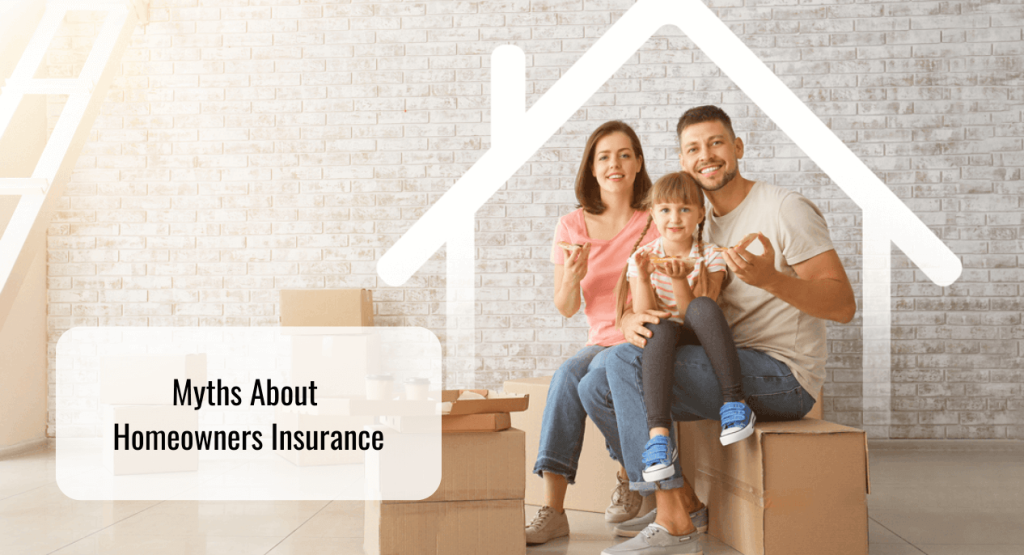 Myths about Homeowners Insurance